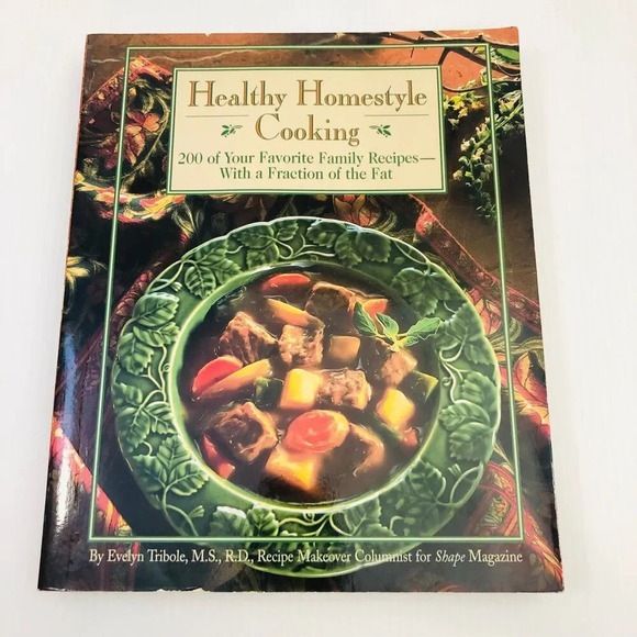 Healthy Homestyle Cooking Paperback – July 1, 1999 by Evelyn Tribole - Picture 1 of 5